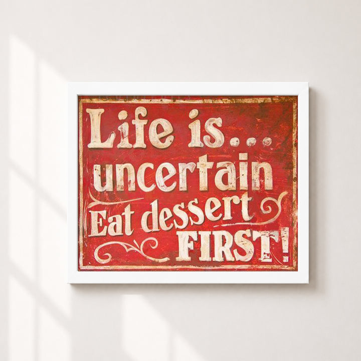 Life Is Uncertain Funny Wall Art