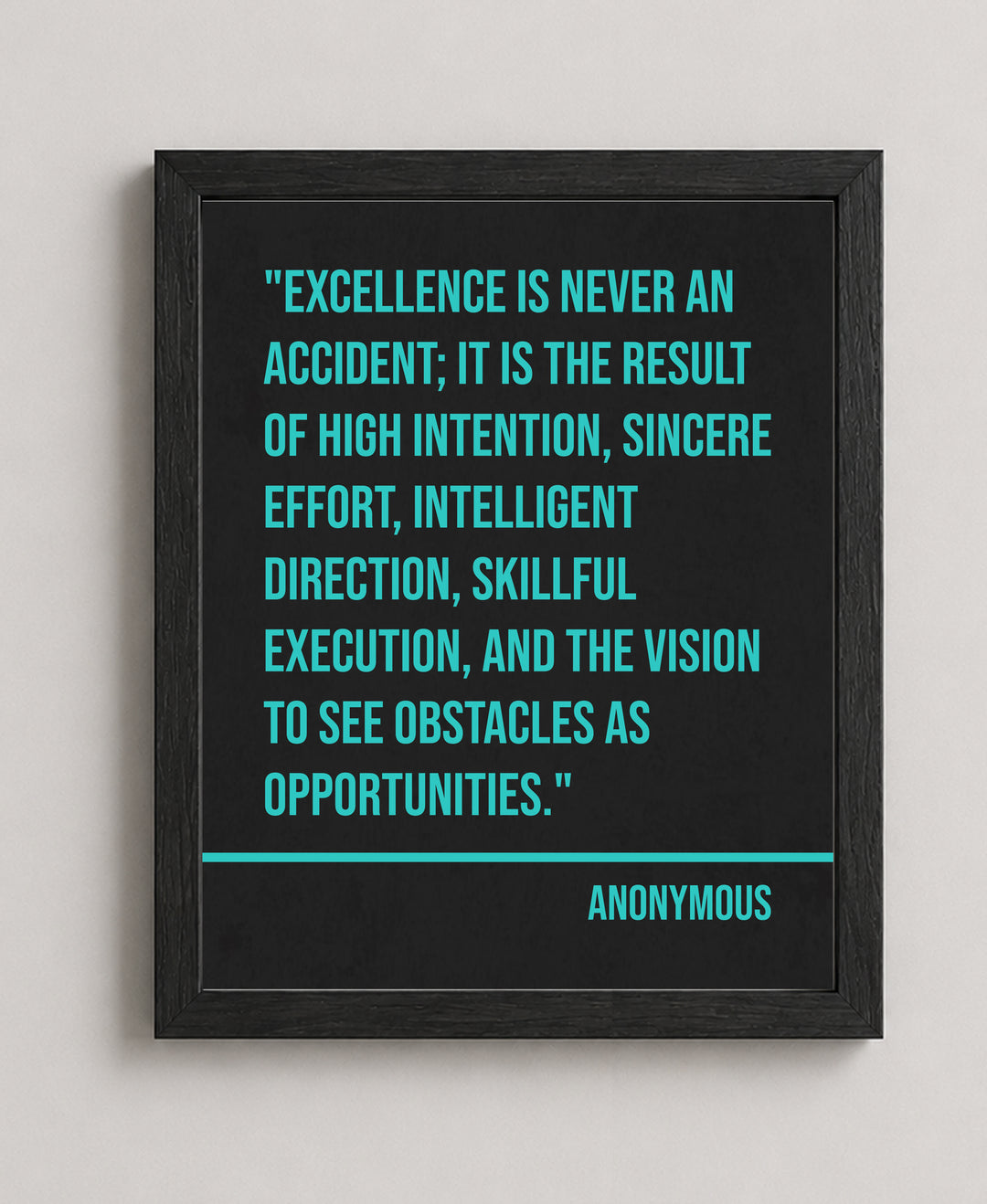 Excellence Is Never an Accident Inspirational Wall Art