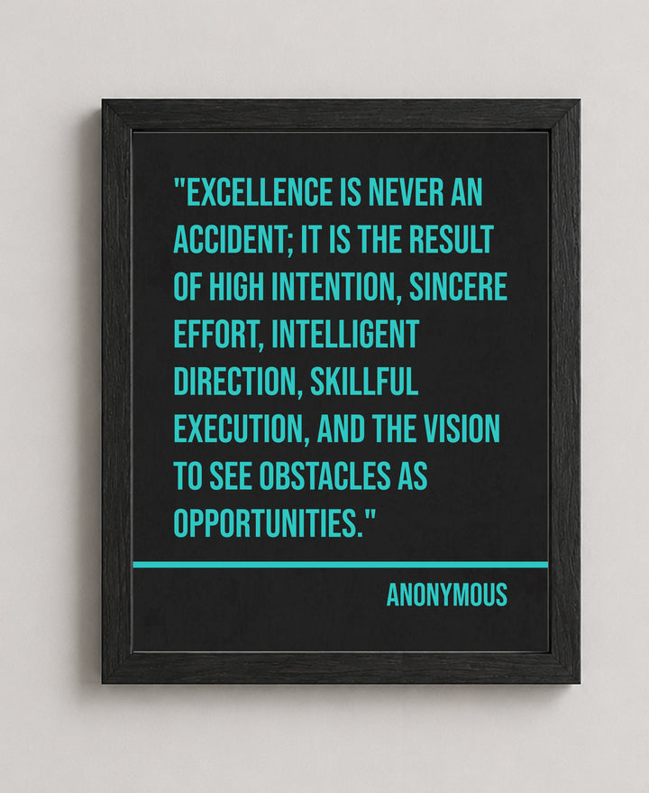 Excellence Is Never an Accident Inspirational Wall Art
