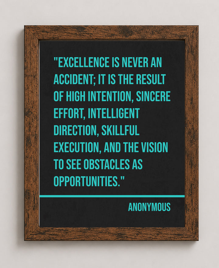 Excellence Is Never an Accident Inspirational Wall Art