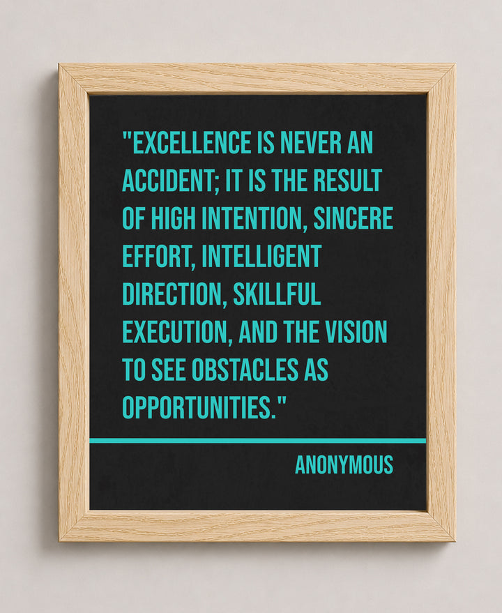 Excellence Is Never an Accident Inspirational Wall Art