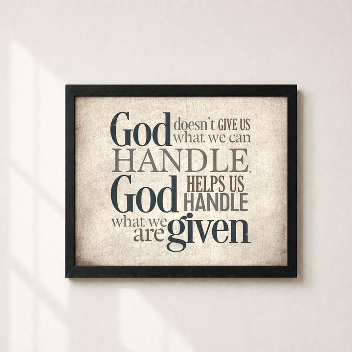 God Helps Us Handle What We Are Given Christian Wall Art