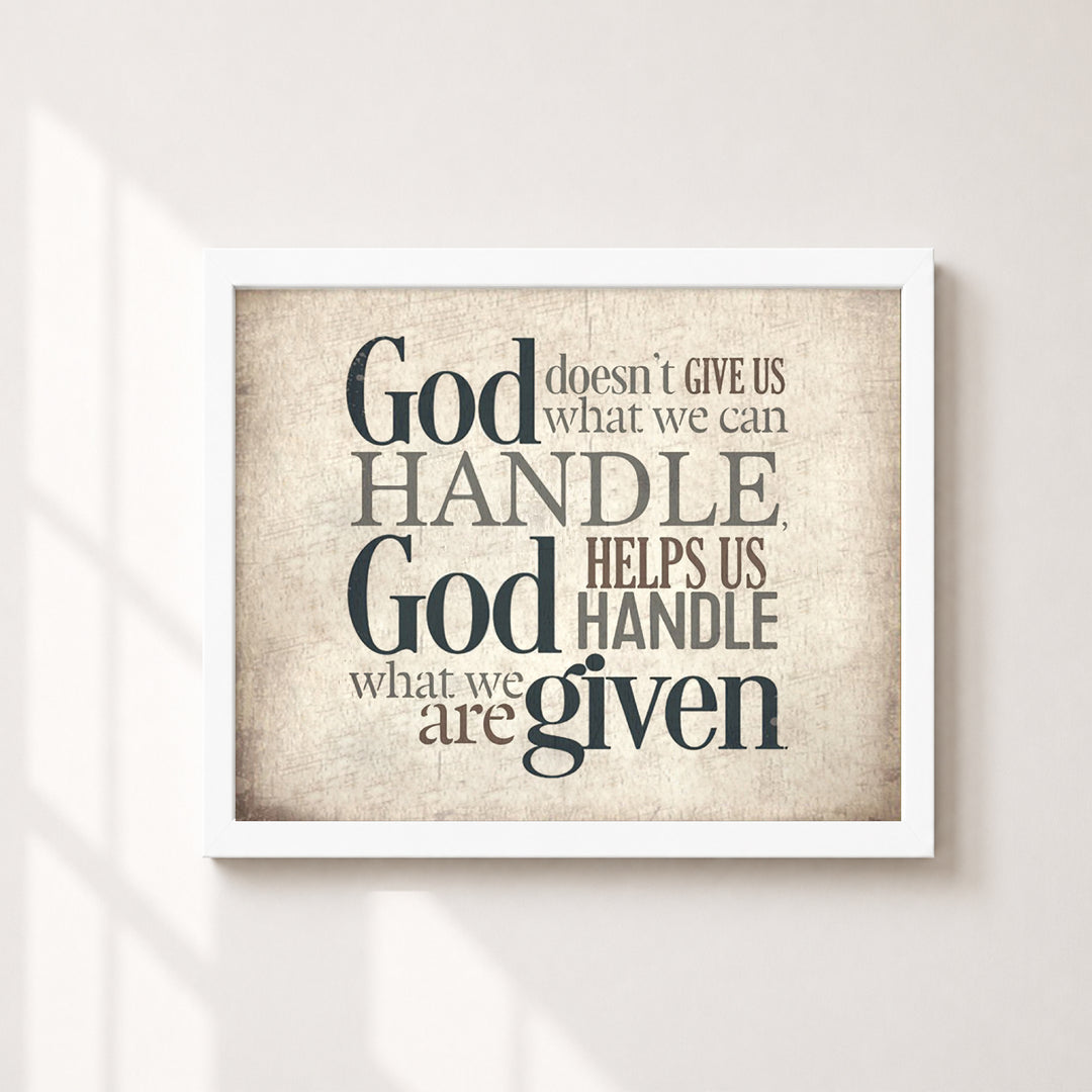 God Helps Us Handle What We Are Given Christian Wall Art