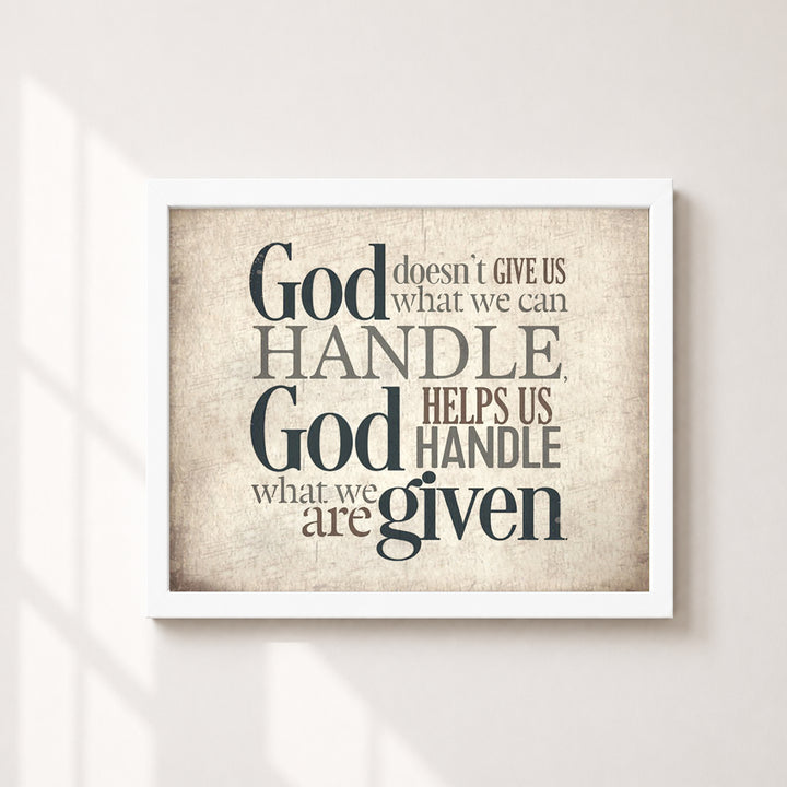 God Helps Us Handle What We Are Given Christian Wall Art