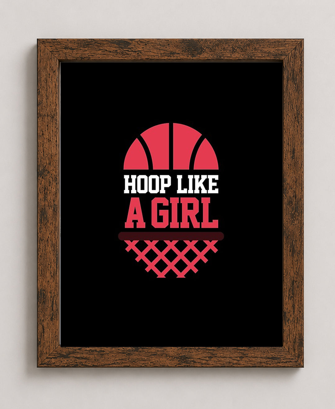Hoop Like a Girl Basketball Motivational Wall Art