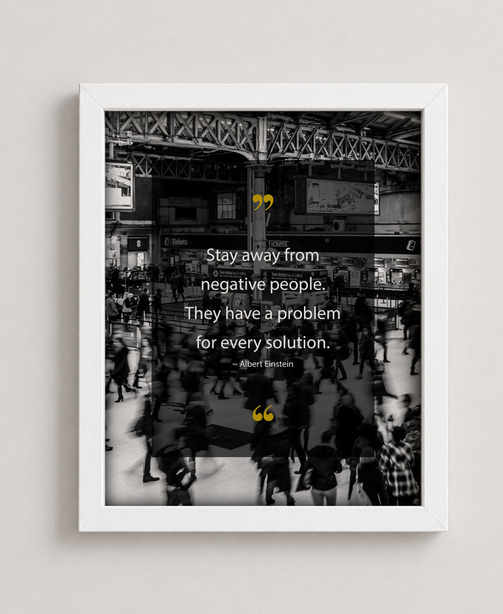 Stay Away From Negative People Albert Einstein Inspirational Wall Art