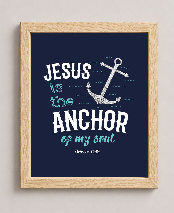 Jesus Is the Anchor of my Soul Bible Verse Wall Art