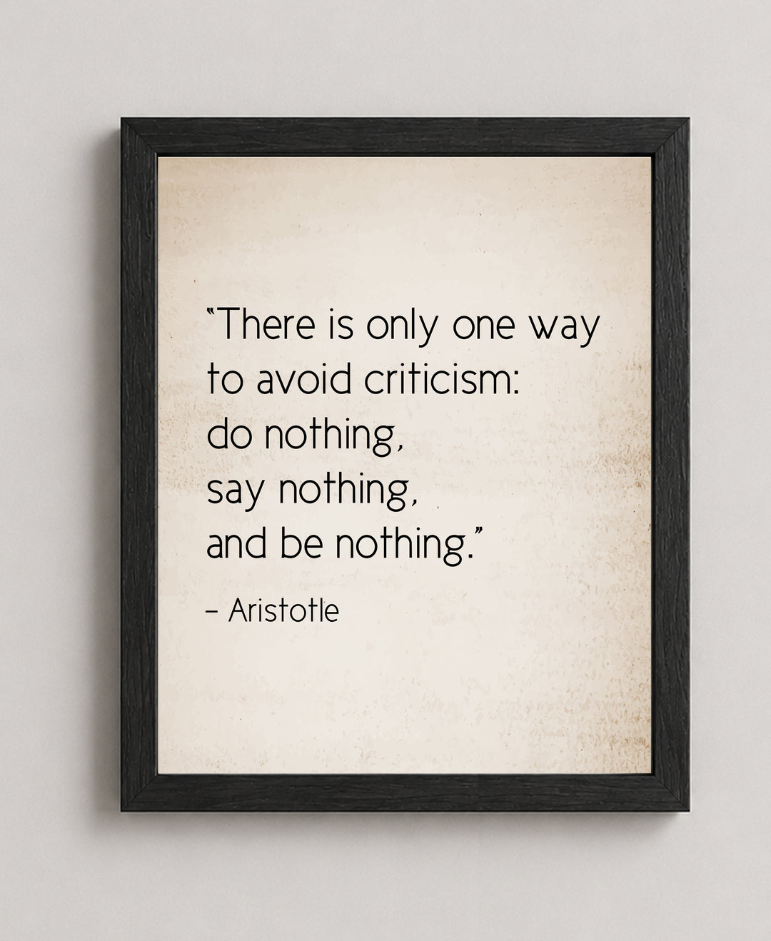 To Avoid Criticism Do Nothing Aristotle Quote Vintage Inspirational Wall Art