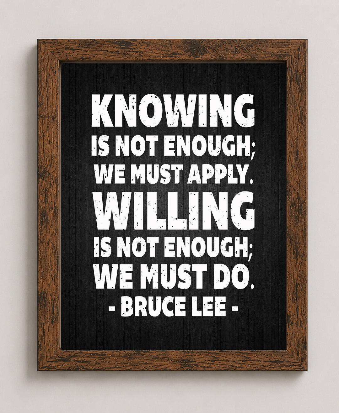 Willing Is Not Enough Inspirational Wall Art