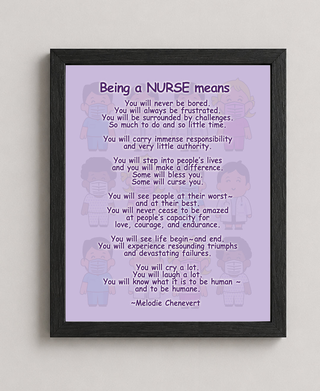 Being A Nurse Means Inspirational Wall Art