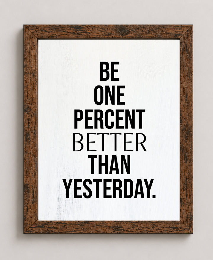 Be One Percent Better Inspirational Wall Art