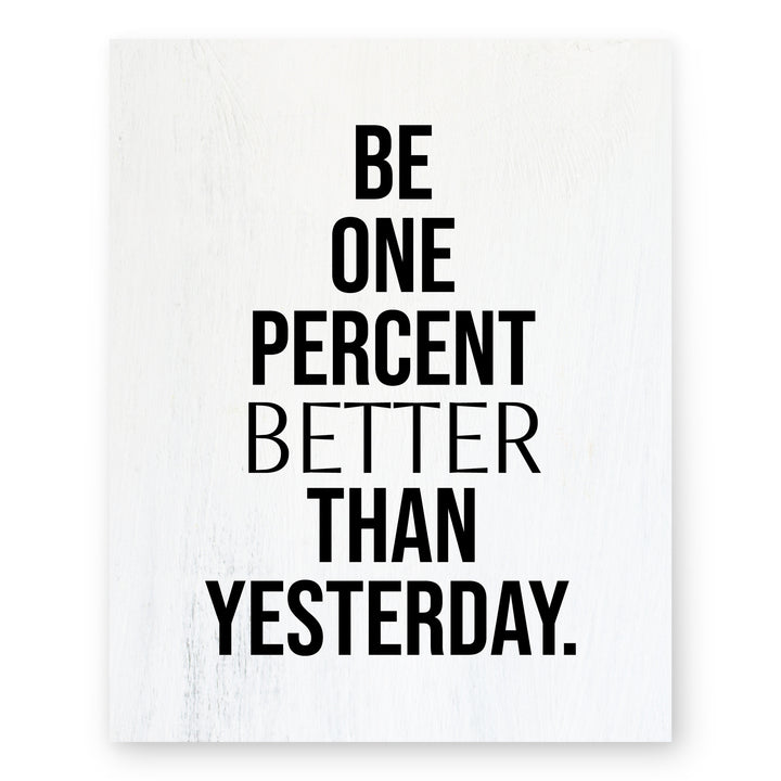Be One Percent Better Inspirational Wall Art