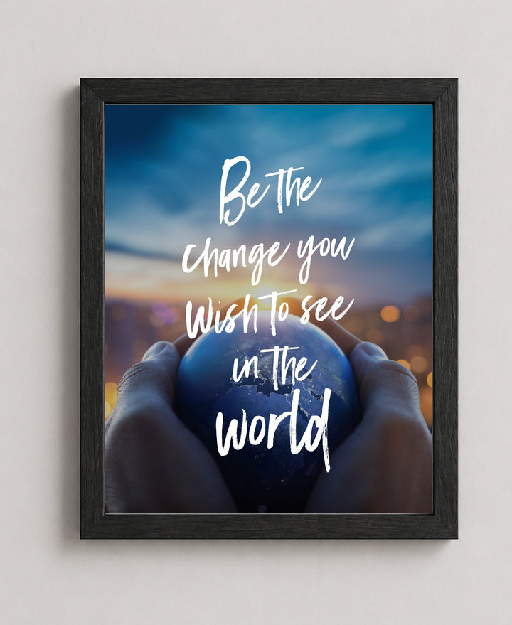 Be the Change Inspirational Wall Art