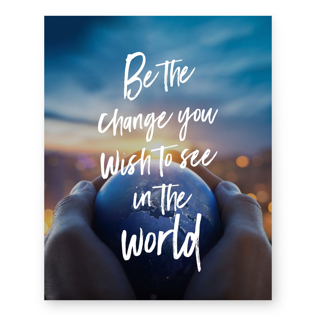 Be the Change Inspirational Wall Art