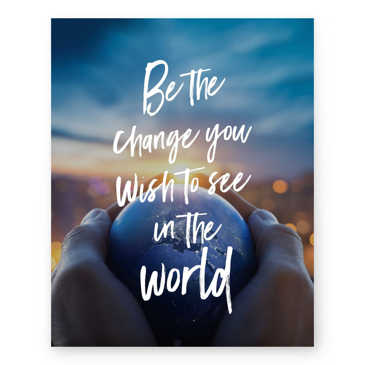 Be the Change Inspirational Wall Art