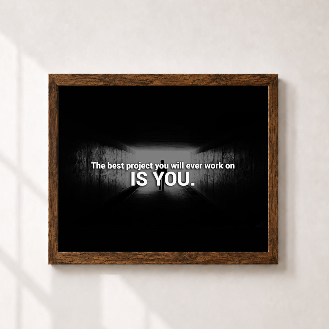 Best Project You Will Ever Work On Is Inspirational Wall Art
