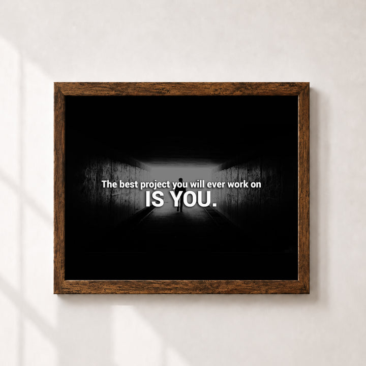 Best Project You Will Ever Work On Is Inspirational Wall Art