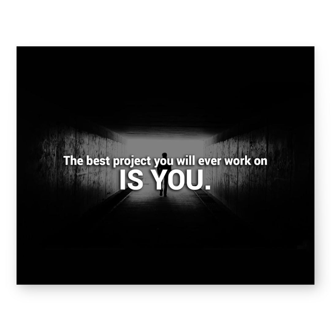 Best Project You Will Ever Work On Is Inspirational Wall Art