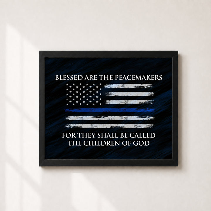 Blessed Are the Peacemakers Thin Blue Line American Patriotic Wall Art