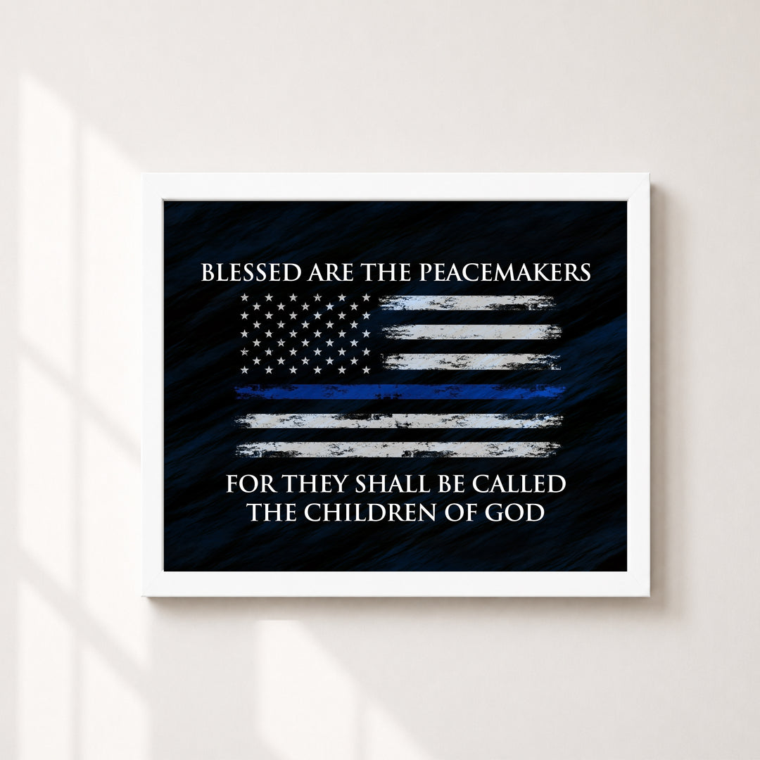 Blessed Are the Peacemakers Thin Blue Line American Patriotic Wall Art