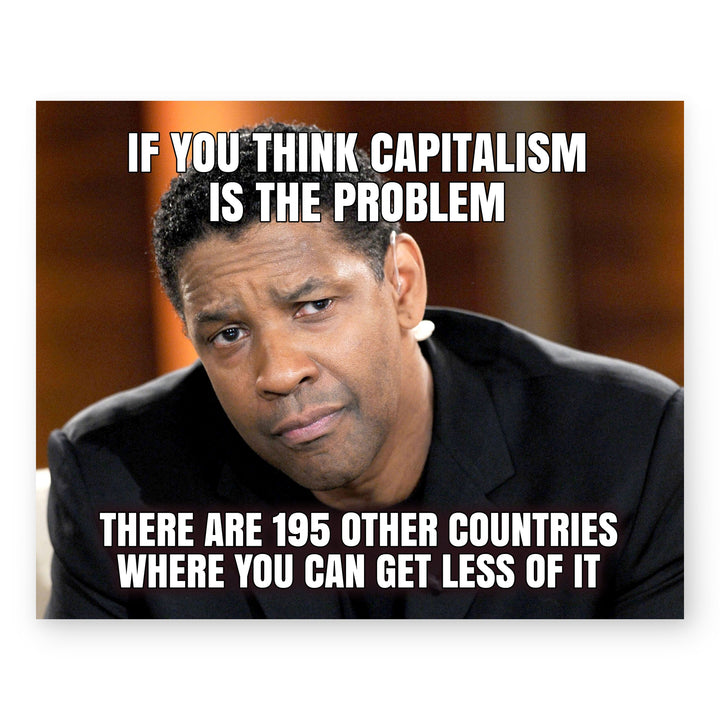 If Capitalism Is the Problem Inspirational Wall Art