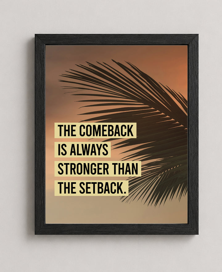The Comeback Is Always Stronger Palm Tree Inspirational Wall Art