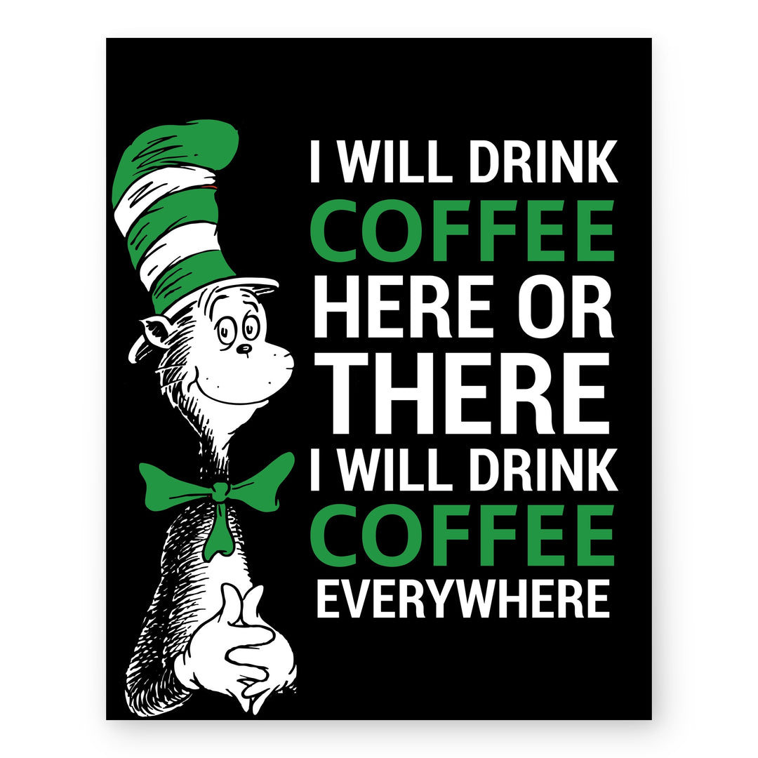 I Will Drink Coffee Everywhere Inspirational Wall Art