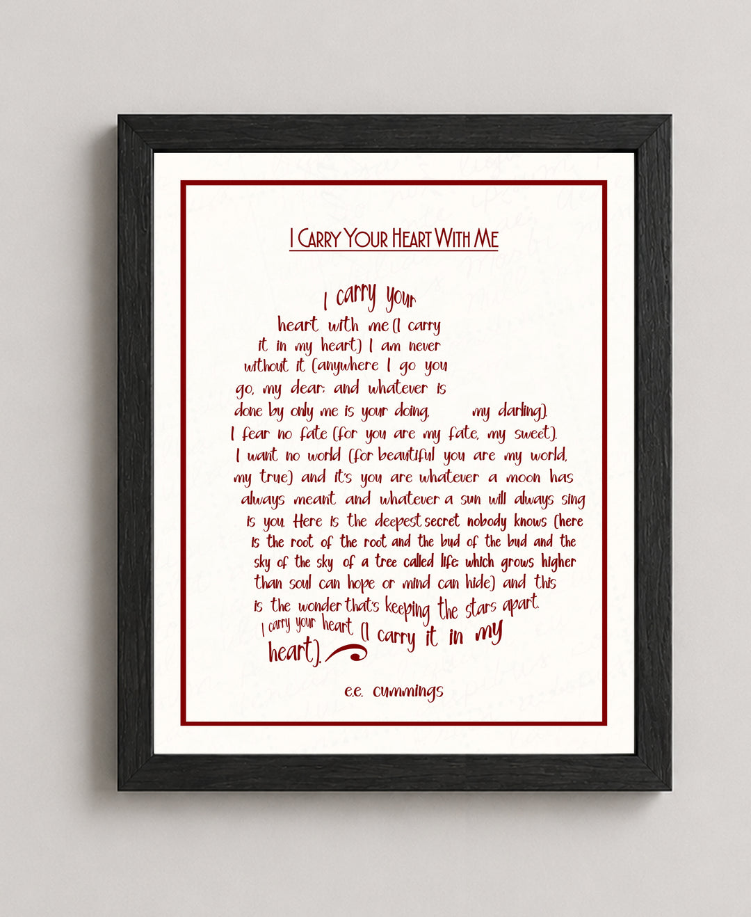 I Carry Your Heart With Me E E Inspirational Wall Art
