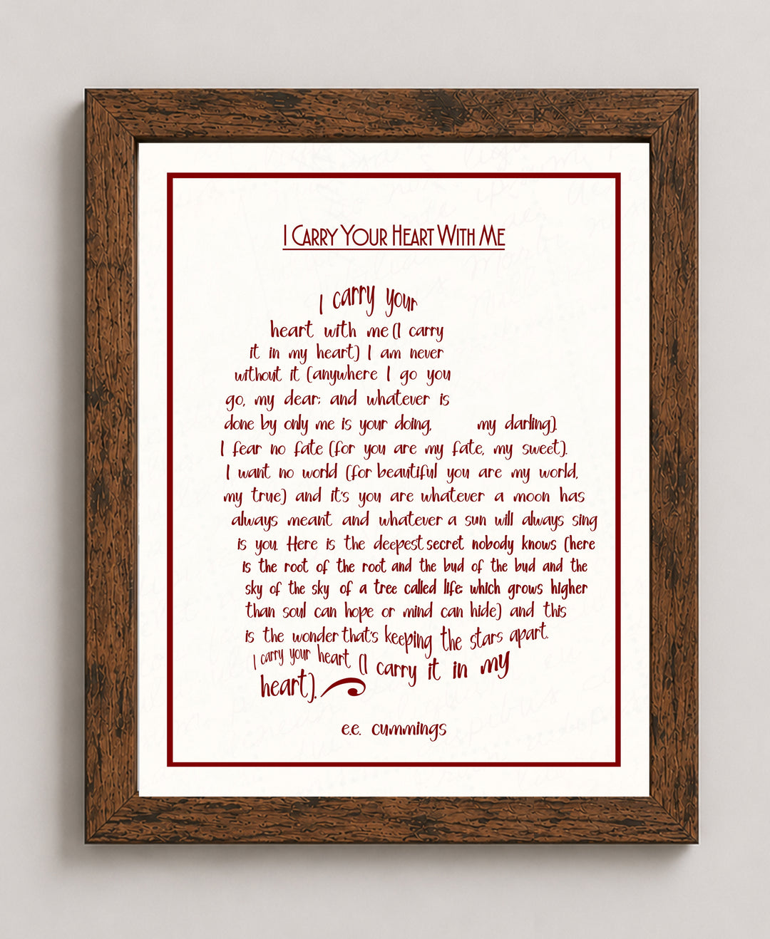 I Carry Your Heart With Me E E Inspirational Wall Art