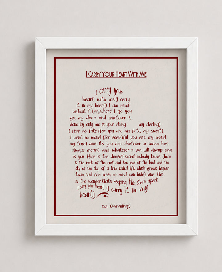 I Carry Your Heart With Me E E Inspirational Wall Art