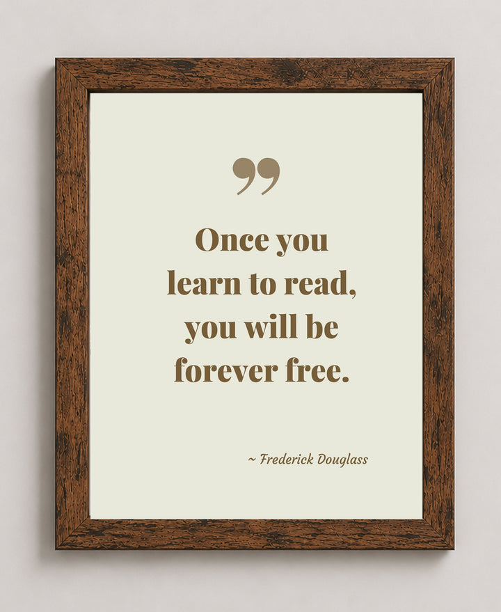 Once You Learn to Read Frederick Douglass Inspirational Wall Art