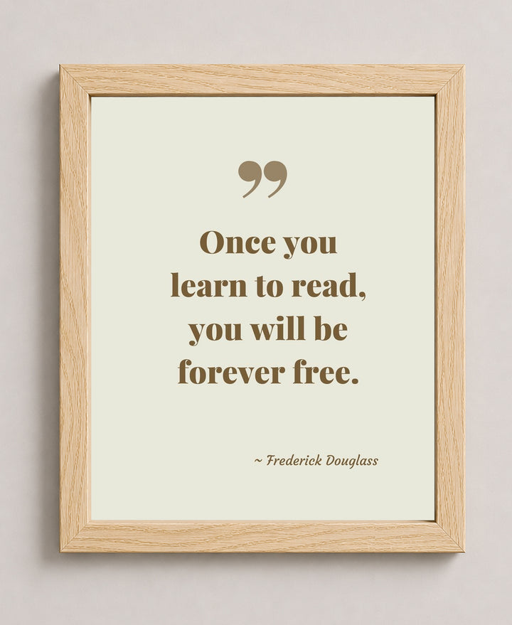 Once You Learn to Read Frederick Douglass Inspirational Wall Art