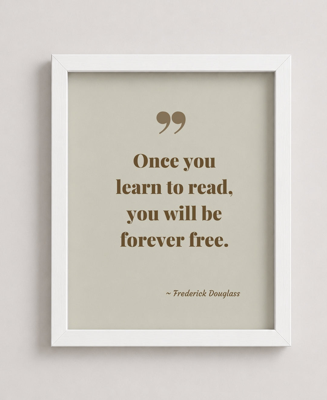 Once You Learn to Read Frederick Douglass Inspirational Wall Art