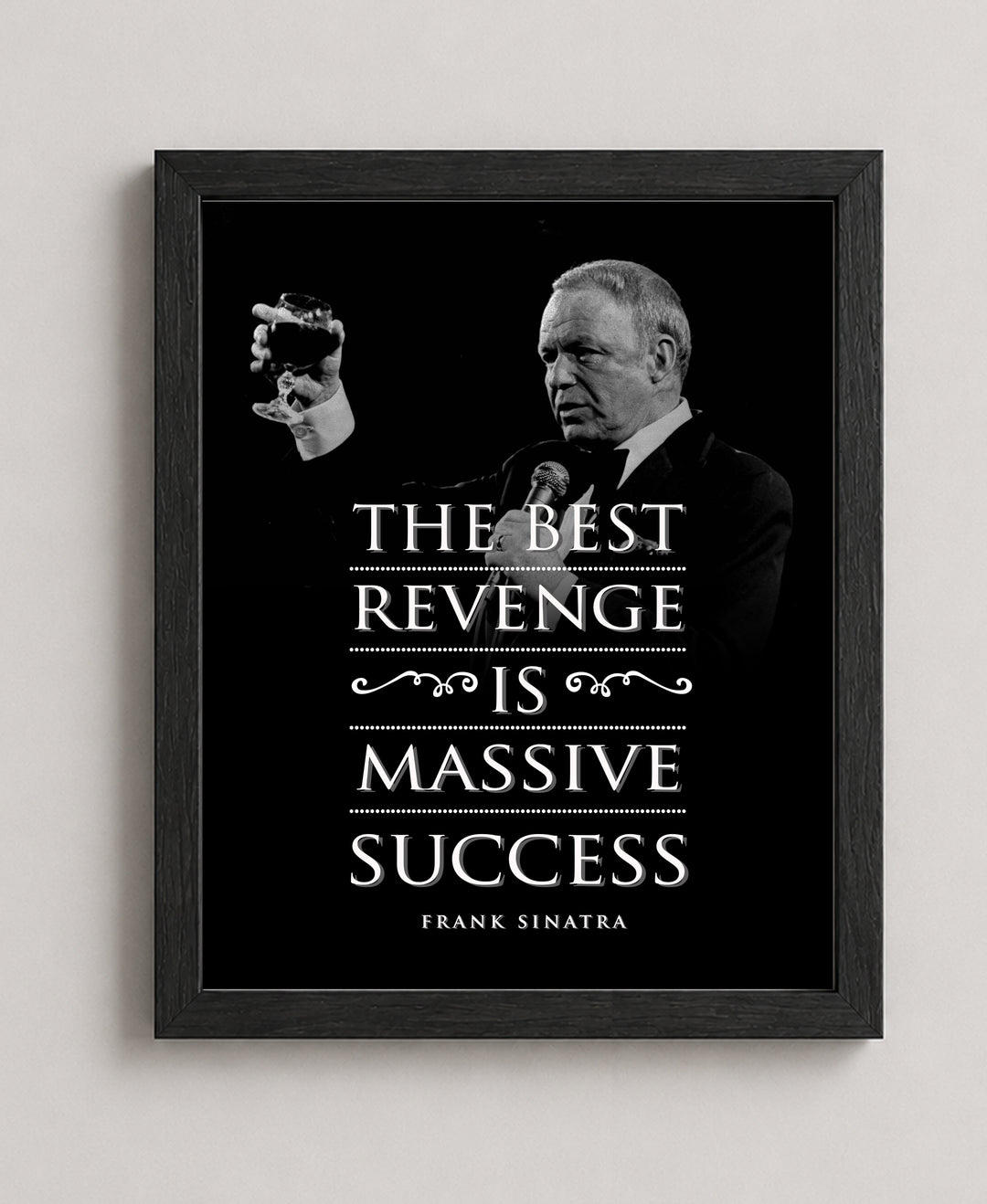 The Best Revenge Is Success Inspirational Wall Art