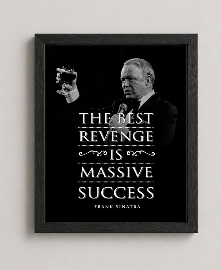 The Best Revenge Is Success Inspirational Wall Art