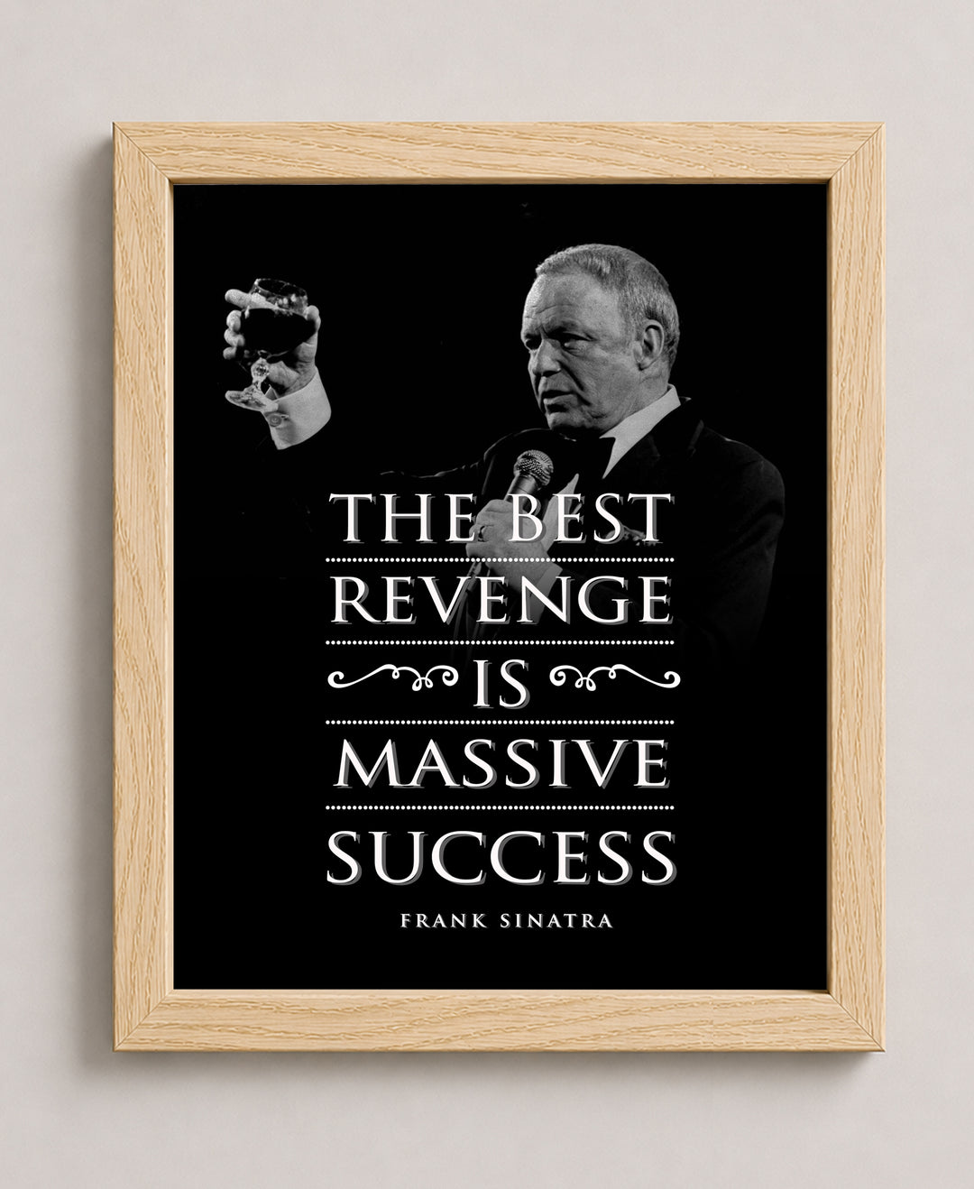 The Best Revenge Is Success Inspirational Wall Art