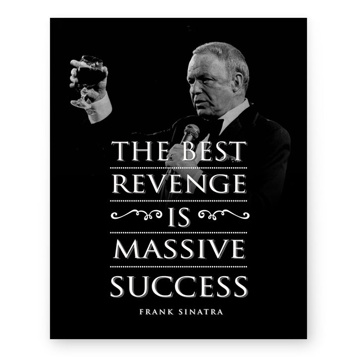 The Best Revenge Is Success Inspirational Wall Art