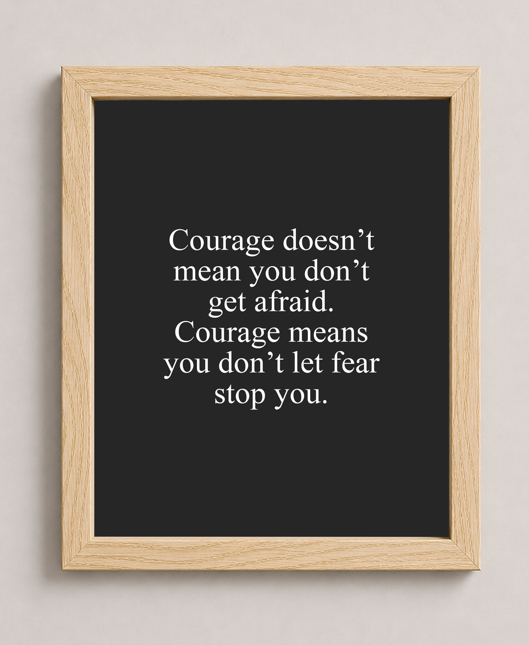 Courage Means Don&