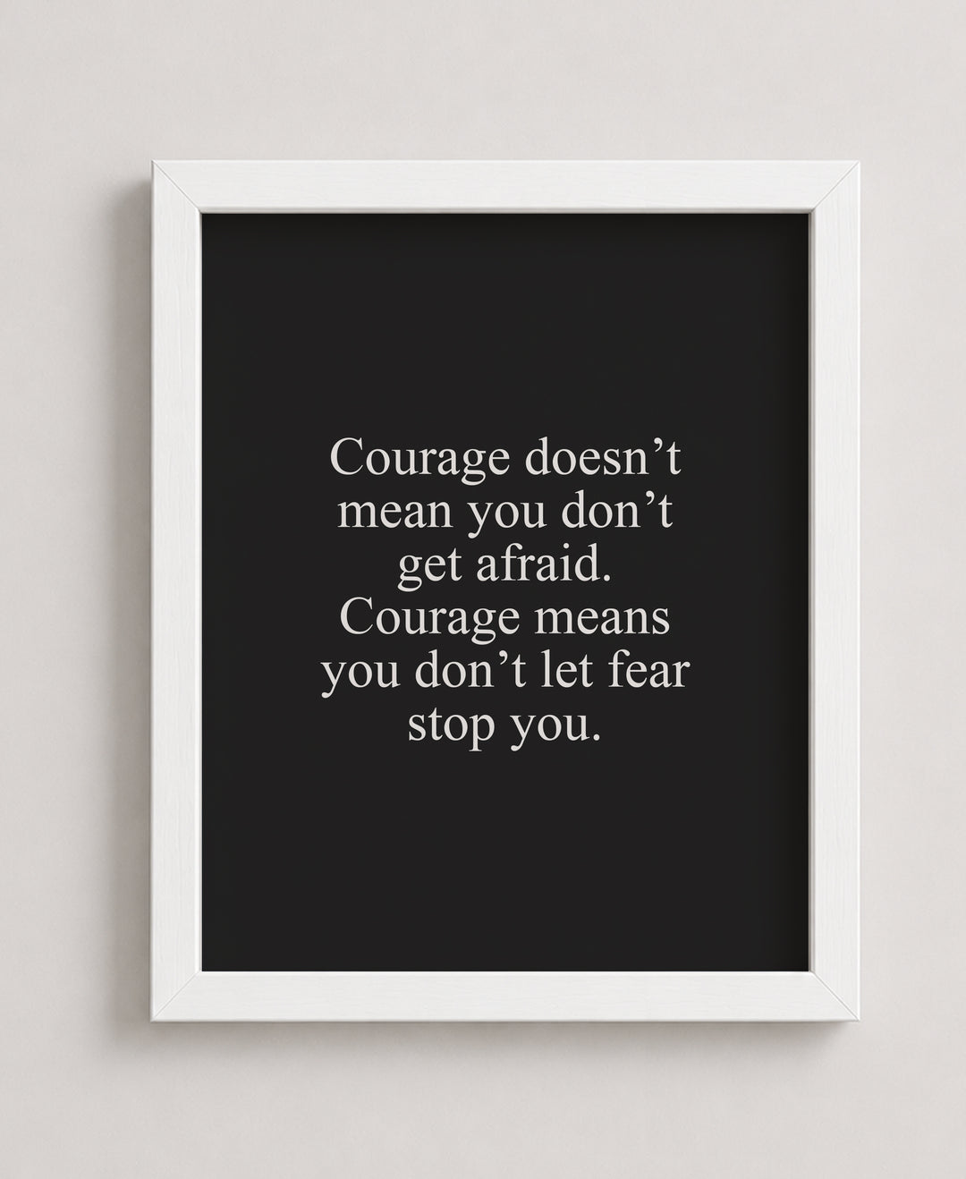 Courage Means Don&