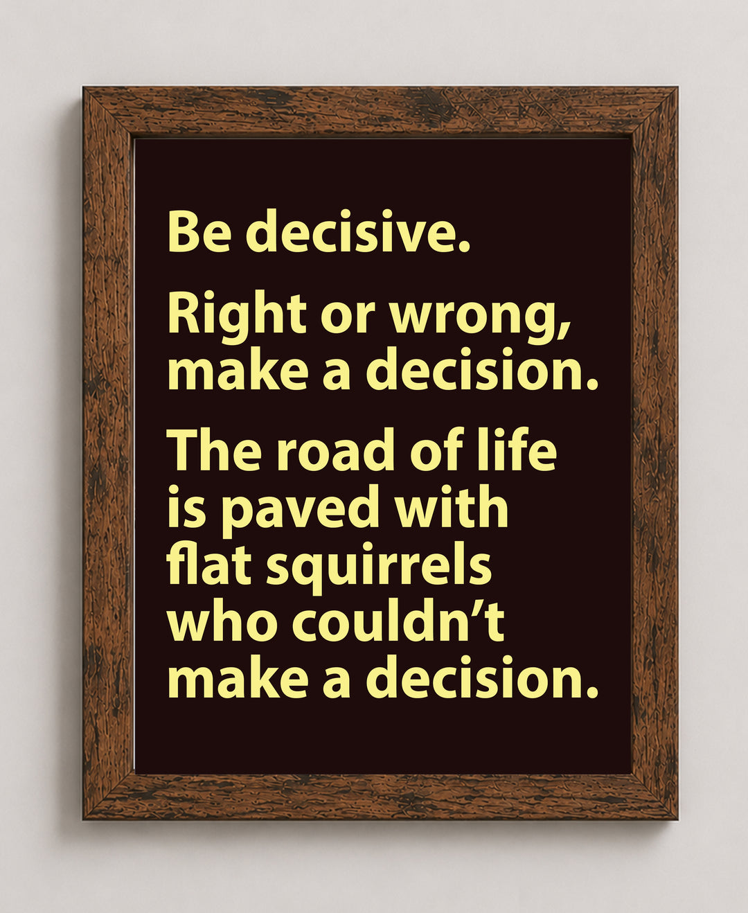 Road of Life Is Paved With Flat Squirrels Funny Wall Art