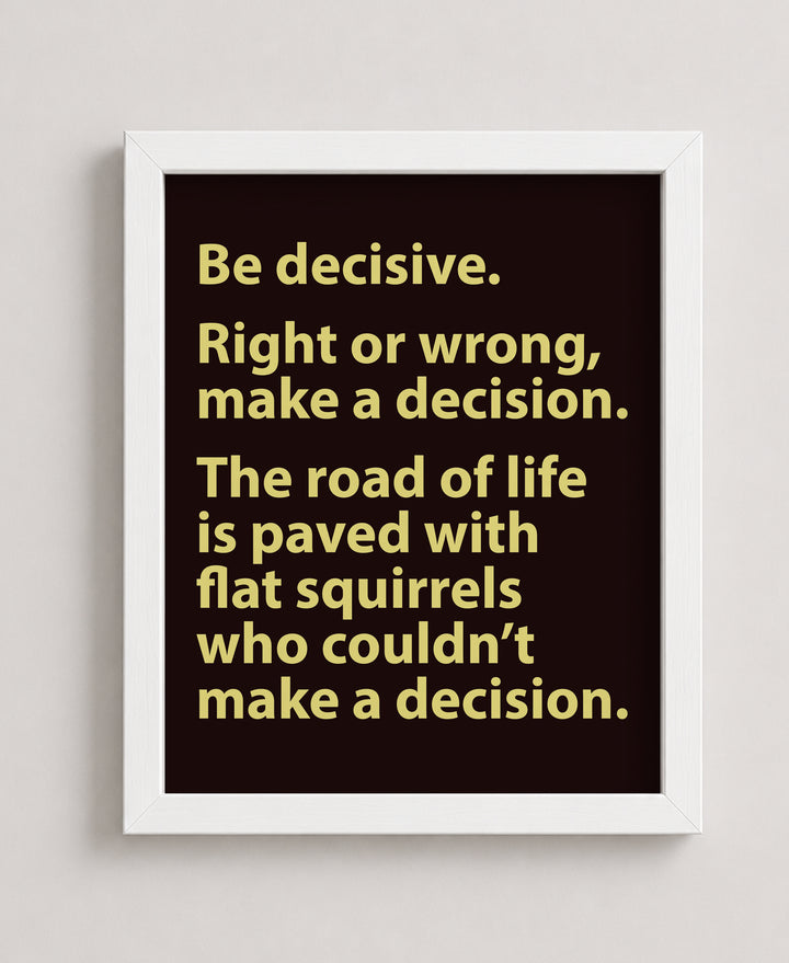 Road of Life Is Paved With Flat Squirrels Funny Wall Art