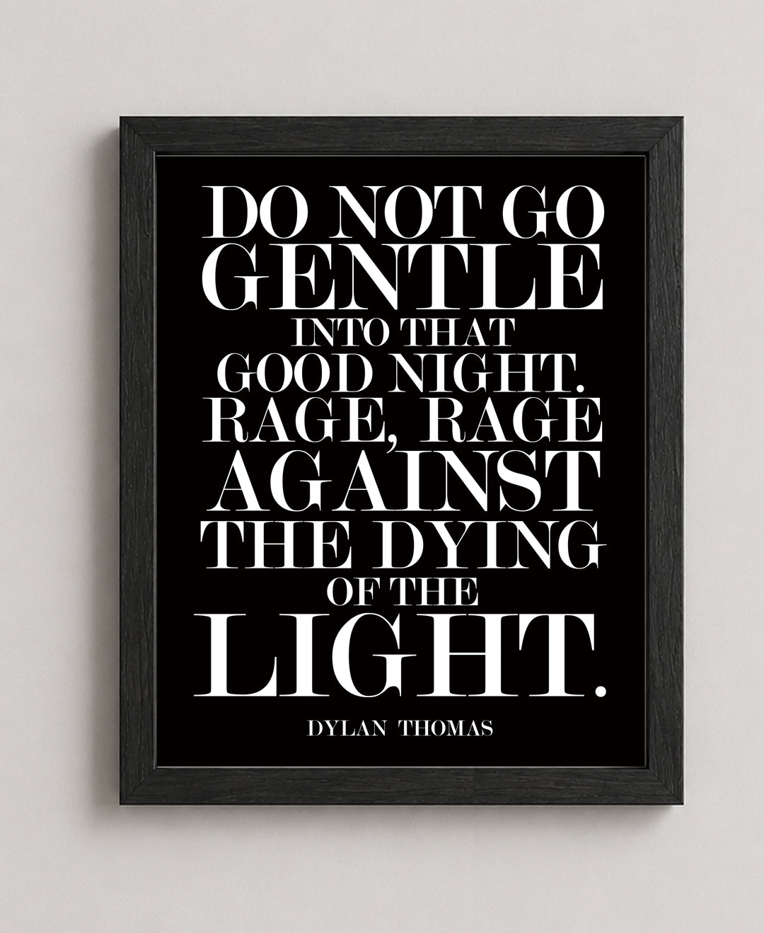 Do Not Go Gentle Inspirational Wall Art
