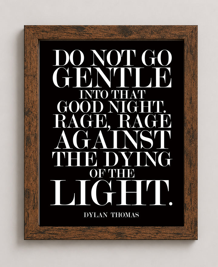Do Not Go Gentle Inspirational Wall Art