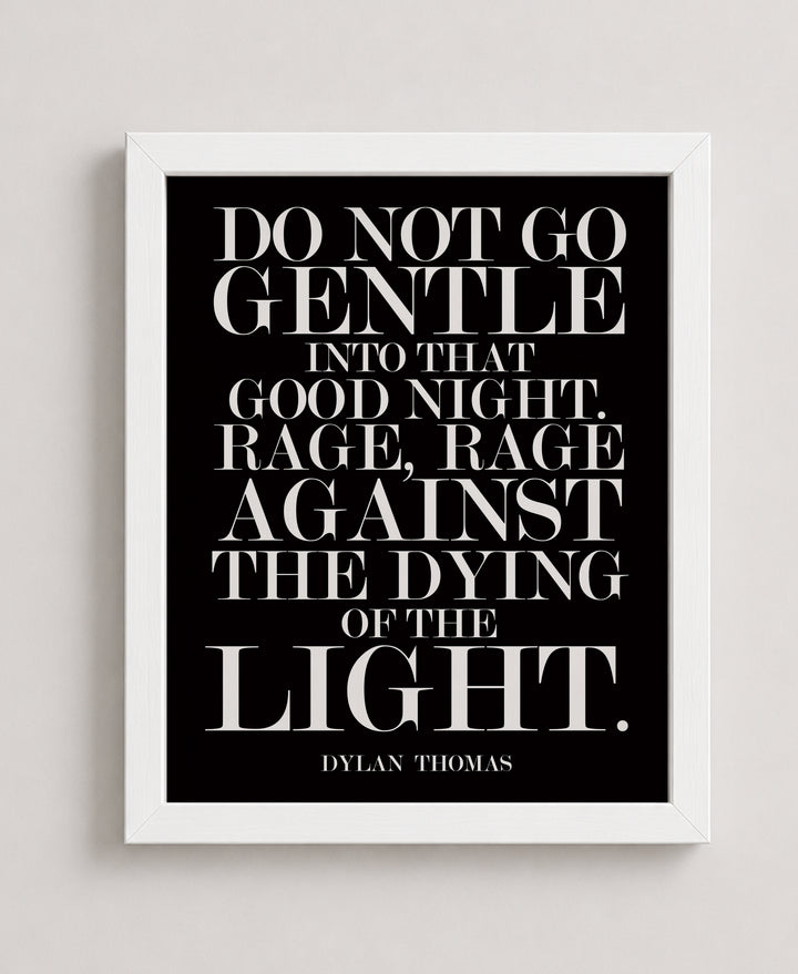 Do Not Go Gentle Inspirational Wall Art