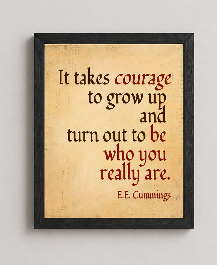 Takes Courage to Grow Up and Be You Inspirational Wall Art