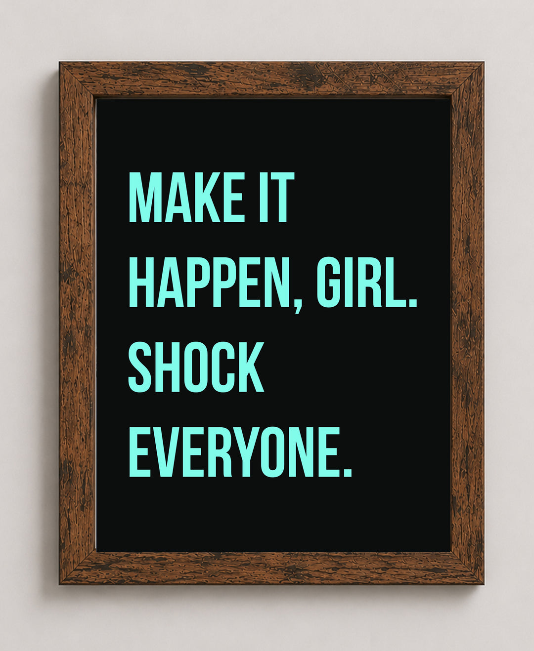 Make It Happen Inspirational Wall Art