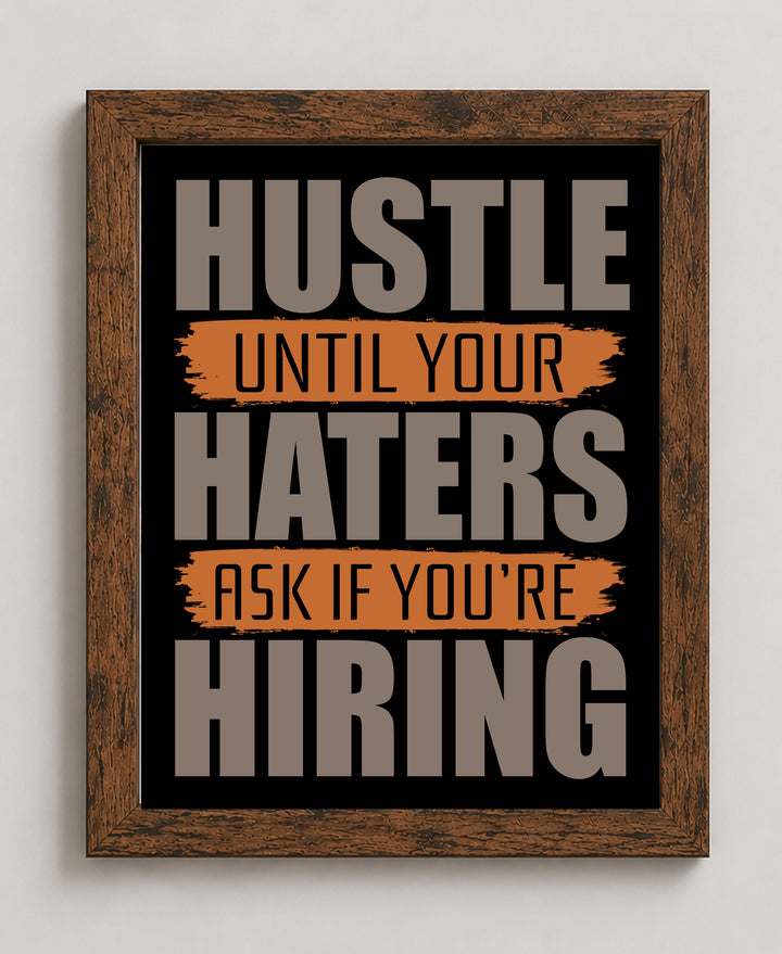 Hustle Until Haters Ask Inspirational Wall Art
