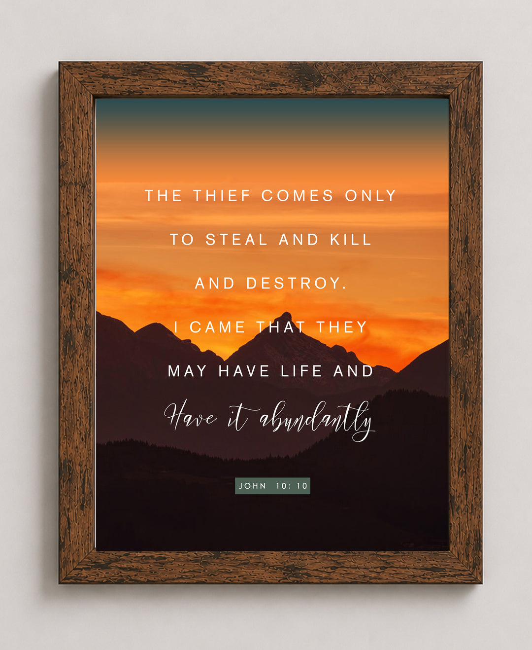 John 10 10 Have It Abundantly Inspirational Wall Art