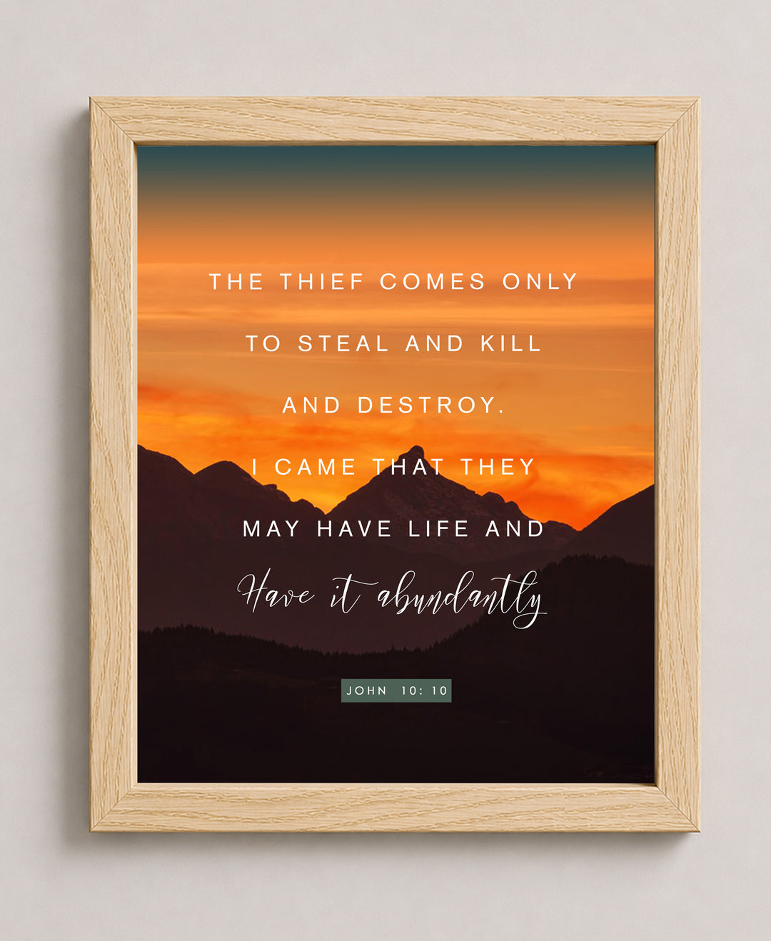 John 10 10 Have It Abundantly Inspirational Wall Art