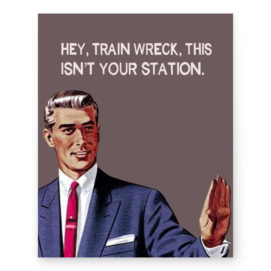 Hey, Train Wreck Funny Wall Art